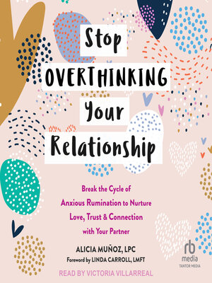 cover image of Stop Overthinking Your Relationship